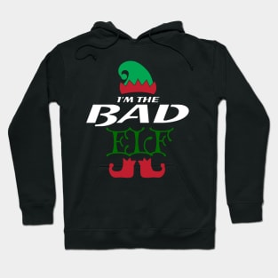 Im the BAD Elf Design Hoodie